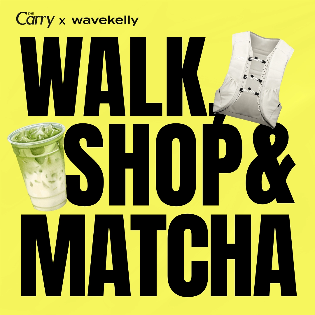 The Carry x Wavekelly: Walk, Shop & Matcha