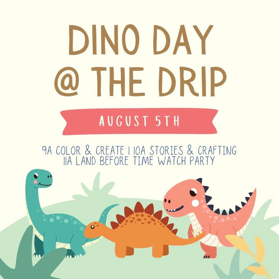 Dino Day at The Drip