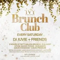 Ivy's Brunch Club Every Saturday - 25th April