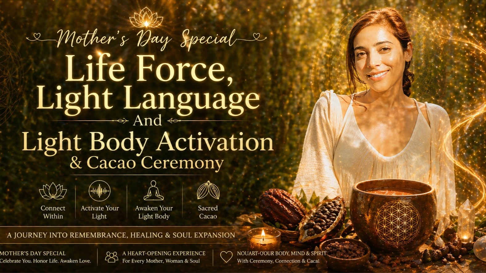 Mother's Day- Cacao & Life Force + Light Language Activation