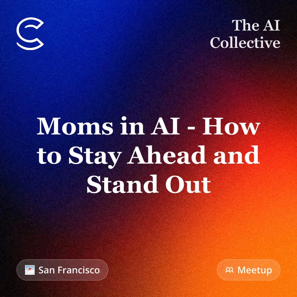 Moms in AI - How to Stay Ahead and Stand Out