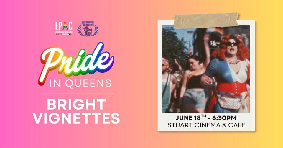 Pride in Queens: Bright Vignettes - How Astoria Got its Pride - Free Film Screening