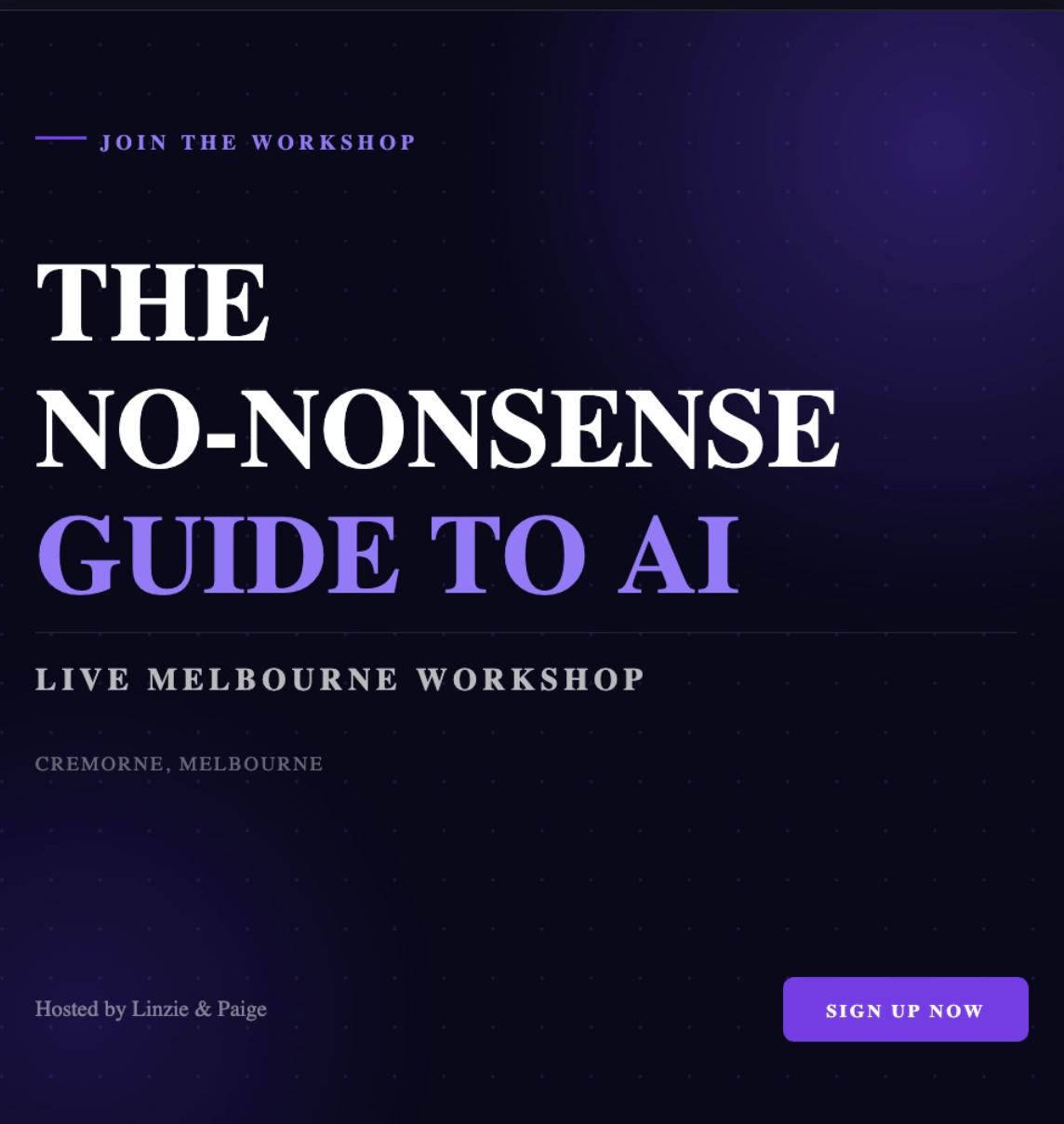 The No-Nonsense Guide to AI (Claude) - Melb Live Workshop.