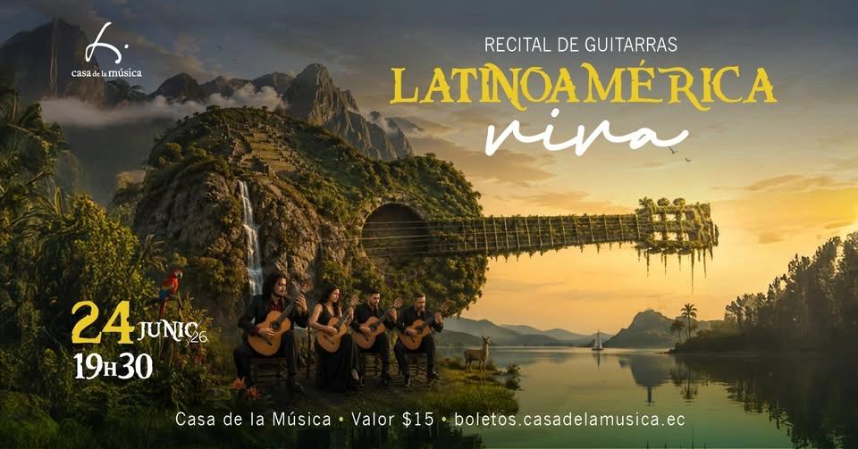 RECITAL DE GUITARRAS LATINOAMÉRICA VIVA