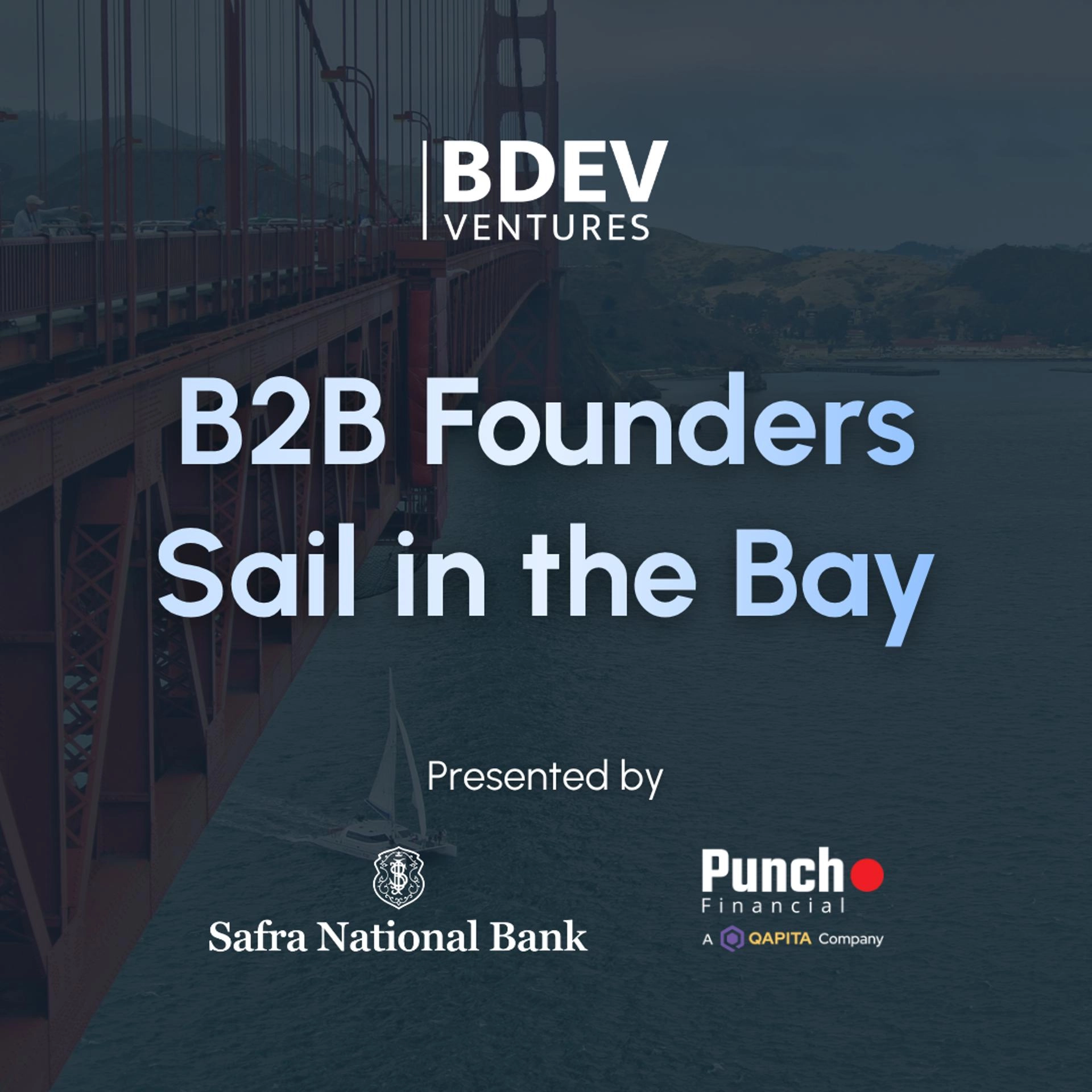 B2B Founders Sail in the Bay ⛵