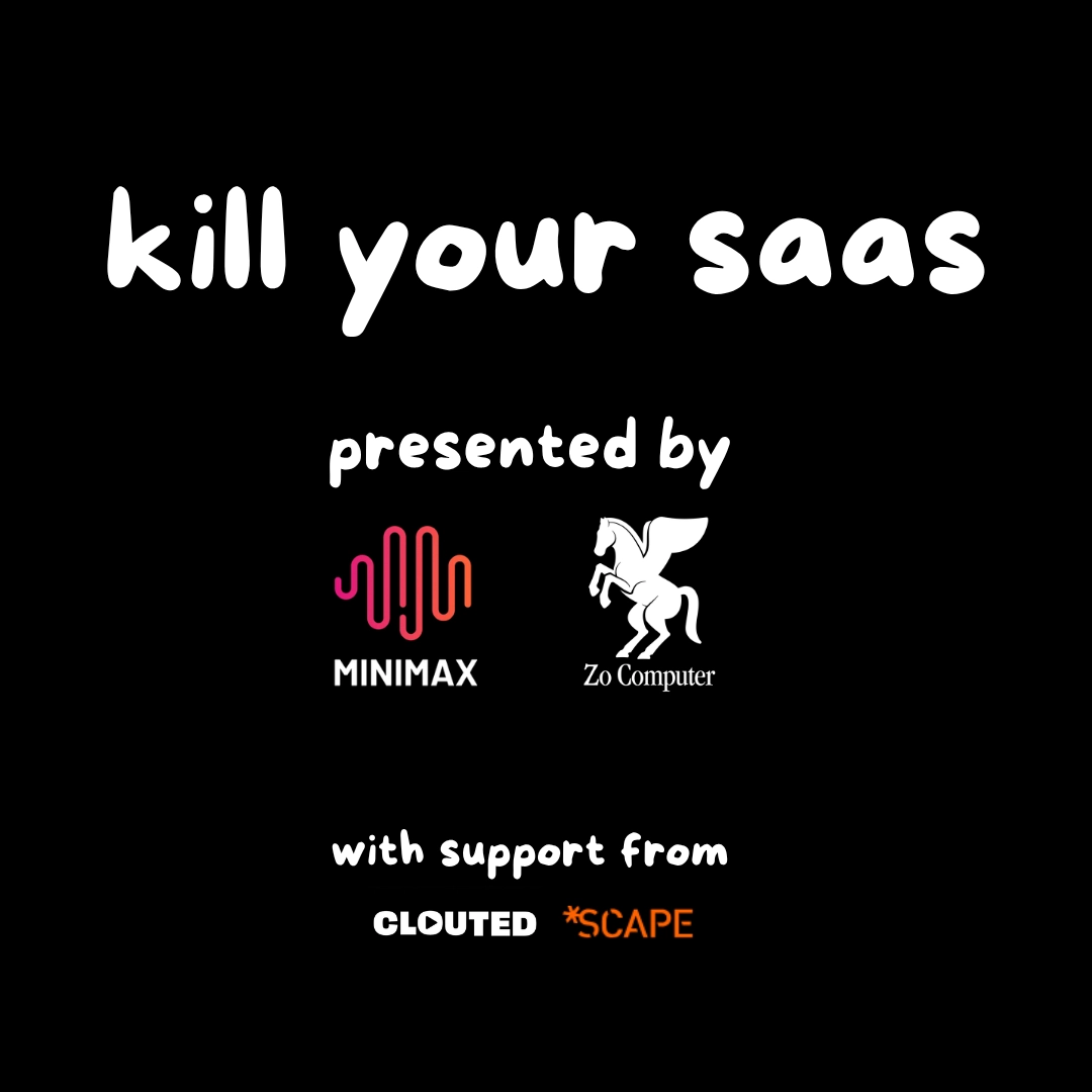 Kill your SaaS ft Zo Computer, MiniMax, Clouted