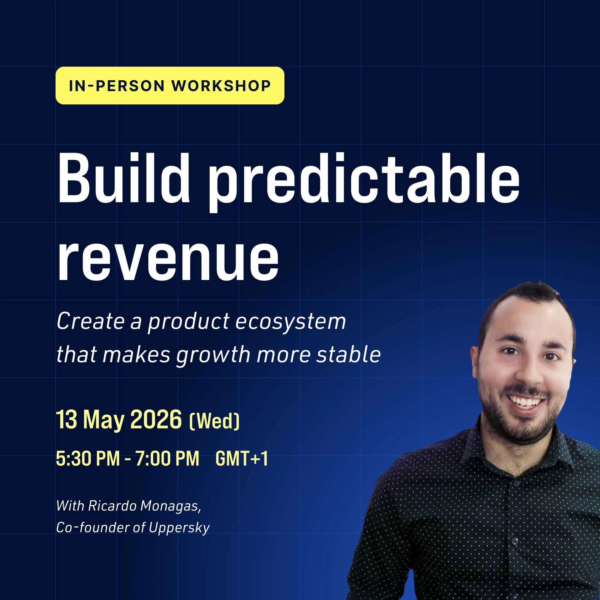 Build predictable revenue — Create a product ecosystem that makes growth more stable