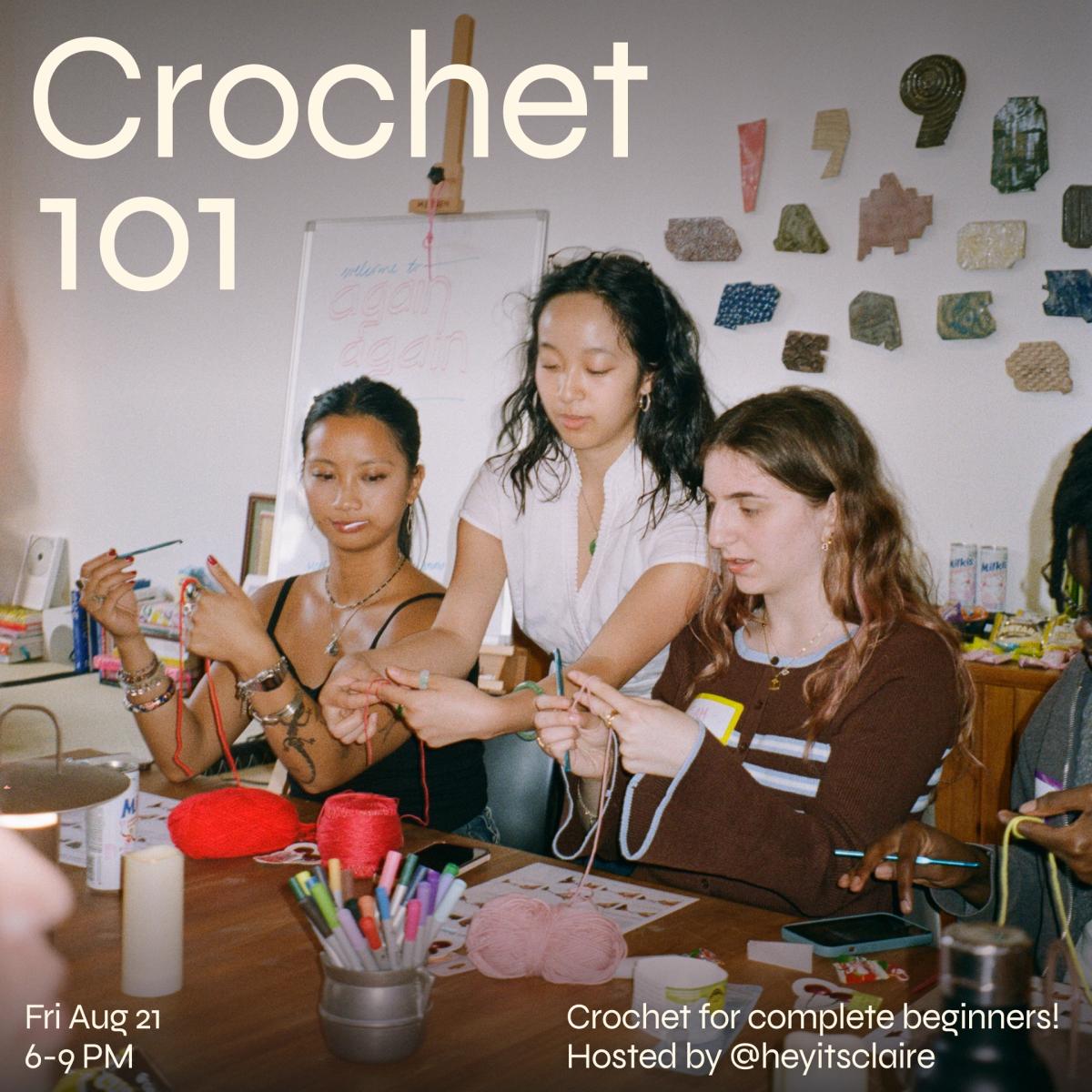 Crochet 101 w/ @heyitsclaire