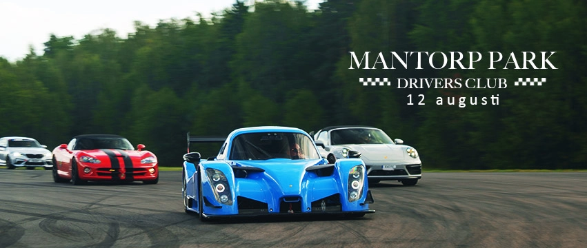 Drivers Club - Test & Trackday 12 augusti Mantorp Park