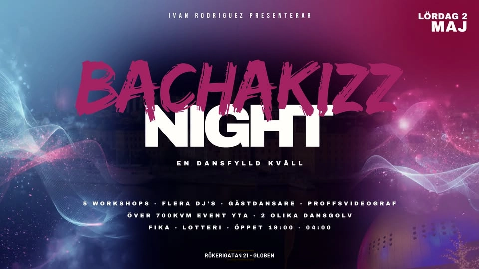 3rd Edition! Bachakizz Night - Lördag 2 maj
