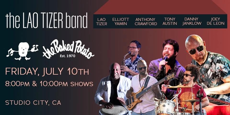 The Lao Tizer Band @ The Baked Potato!
