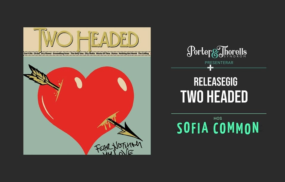 TWO HEADED - RELEASEGIG! - FRI ENTRÉ!