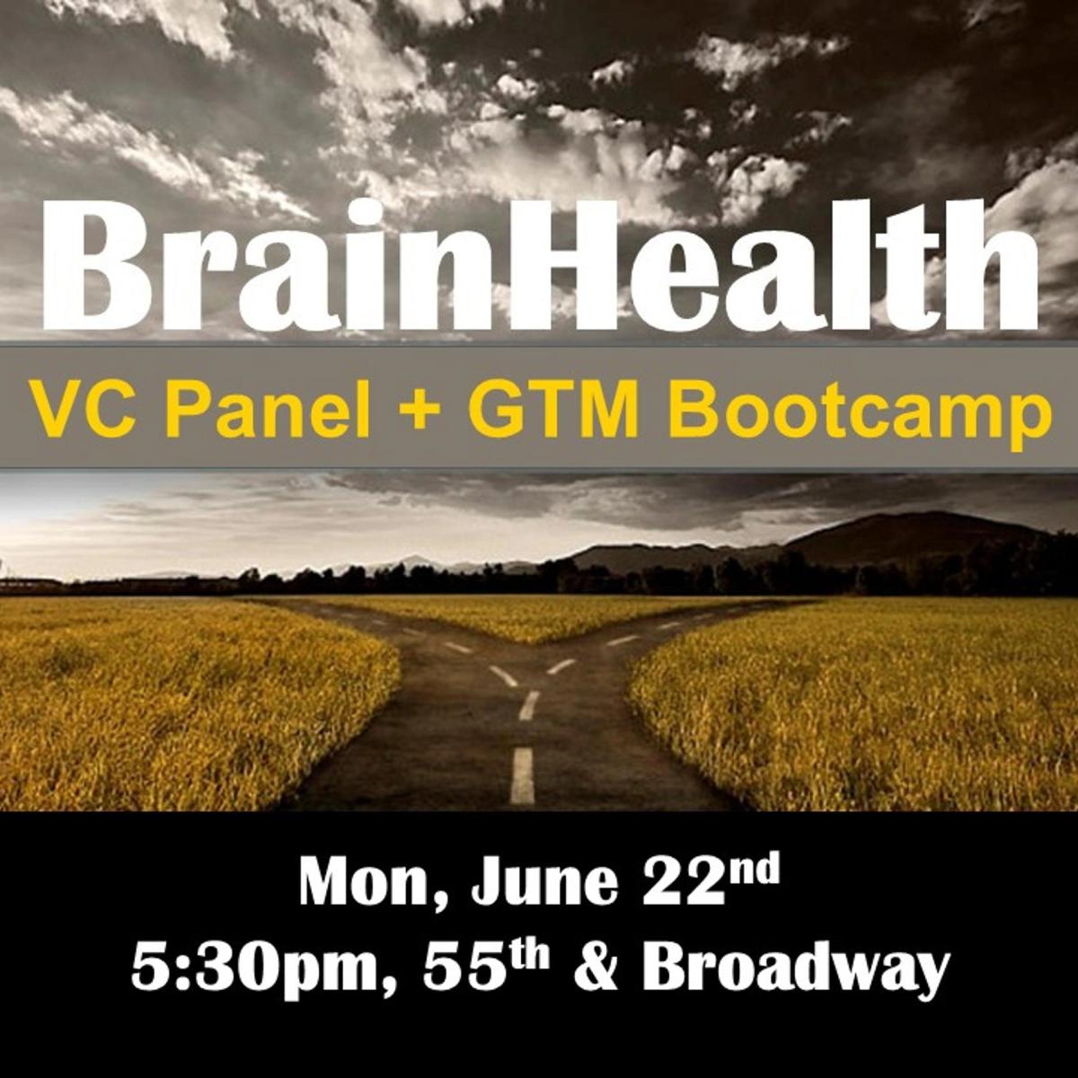 June 22, NYC: BrainHealth- VC Panel + GTM Bootcamp