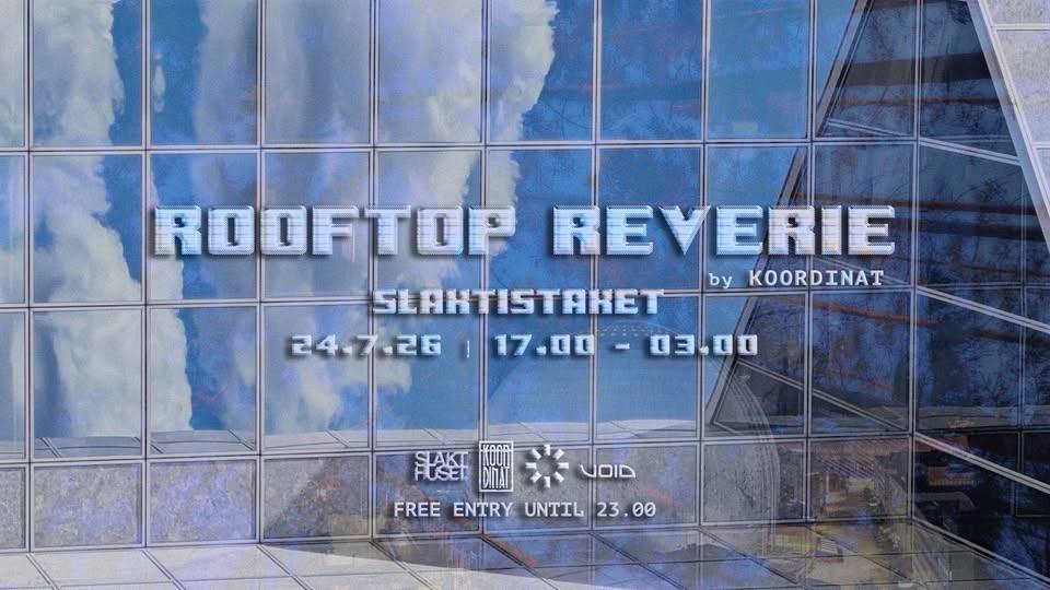 Rooftop Reverie by Koordinat | Slaktistaket