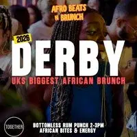 DERBY 16th May - Afrobeats N Brunch - Joy is coming