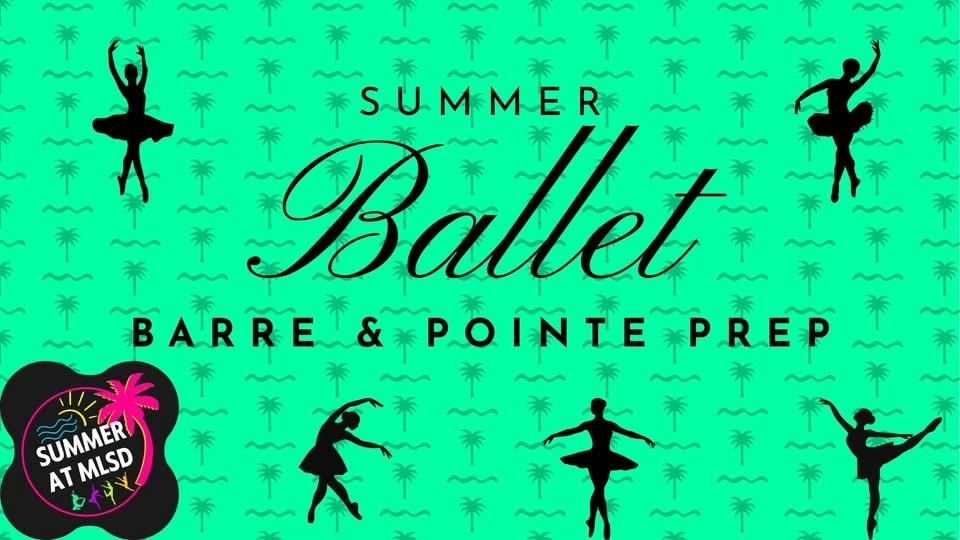 Summer Ballet Barre & Pointe Prep