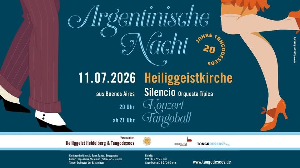 Argentinische Nacht_ 20 Jahre Tangodeseos_ 20h Konzert "Silencio - Orquesta Típica"_ 21h Tangoball
