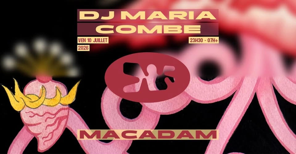 Macadam • DJ Maria ~ Combe