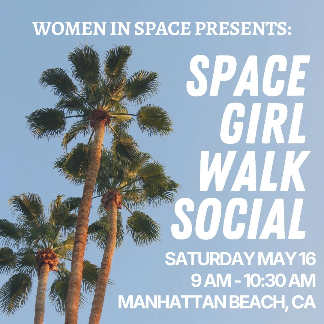 Women in Space Socials: Space Girl Walk