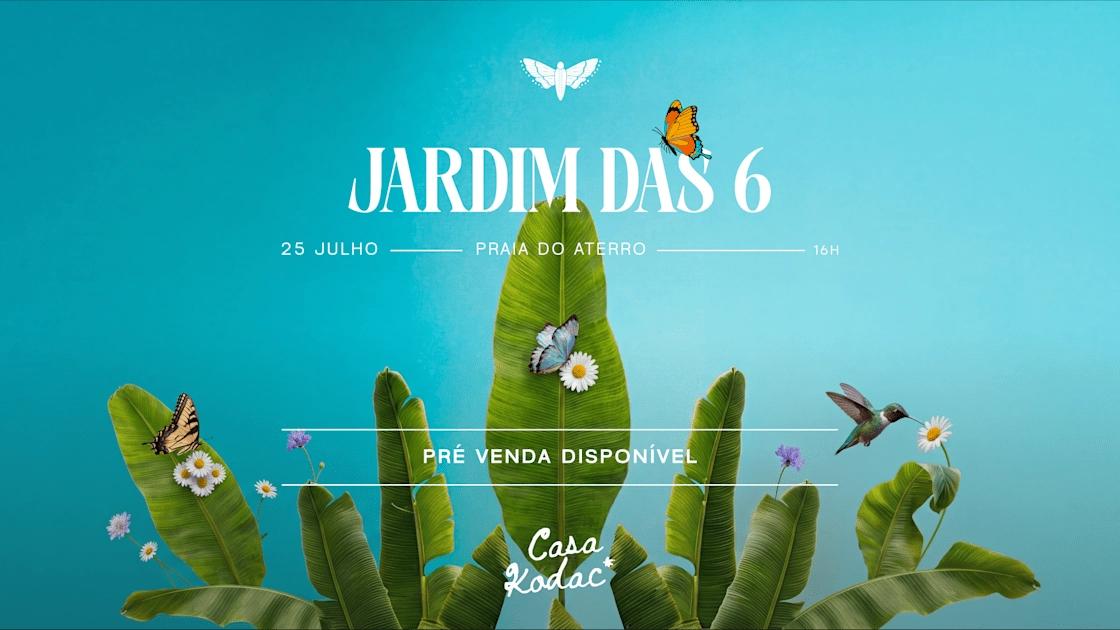Jardim Das 6 - 25 De Julho 2026