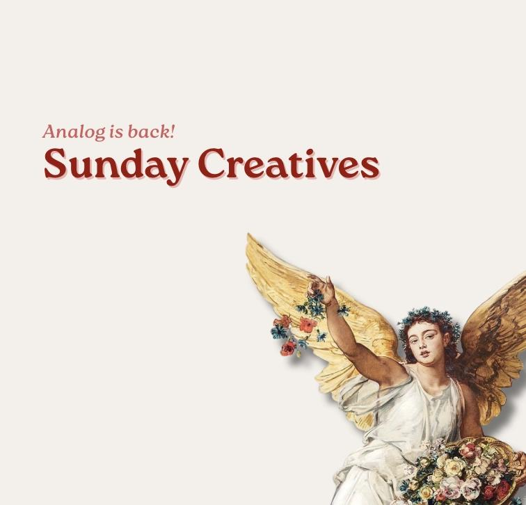 Sunday Creatives Vol. IV