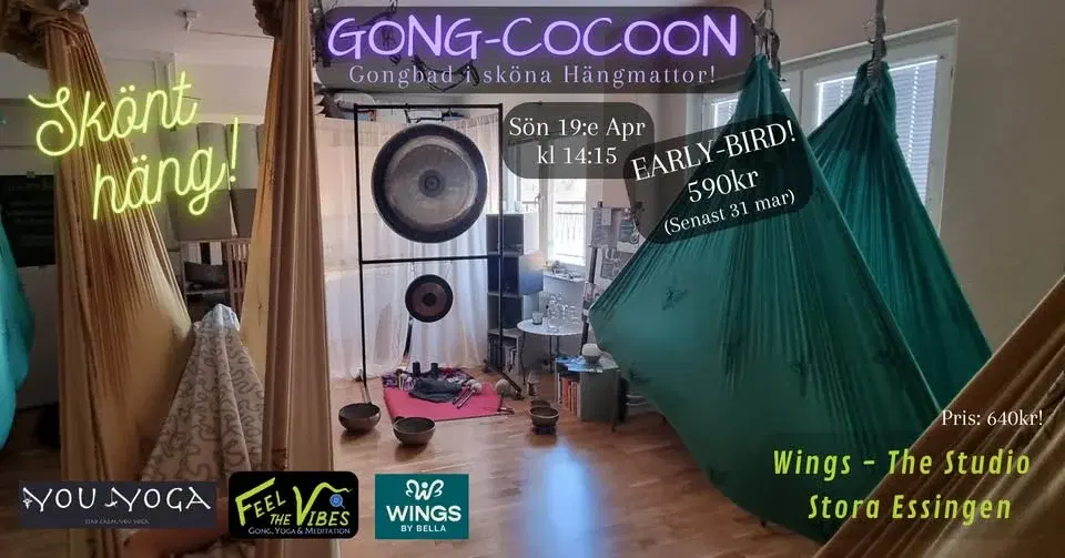 Early-Bird! - Gong Cocoon - Gongbad i hängmattor!