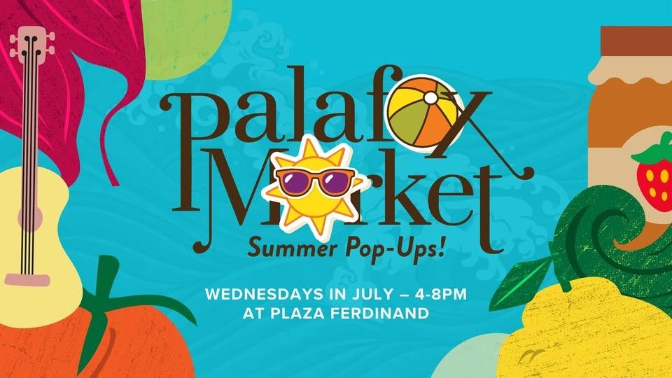 Palafox Market Summer Pop-Ups: Wednesdays in July 4-8pm!