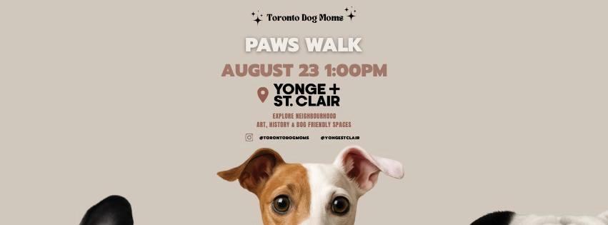 Toronto Dog Moms X Yonge + St. Clair BIA: Paws & Art Walk