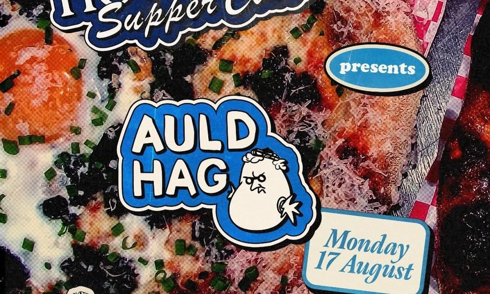 Hot Saint Supper Club Presents: Auld Hag