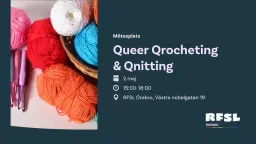 Queer Qrocheting & Qnitting (+20)
