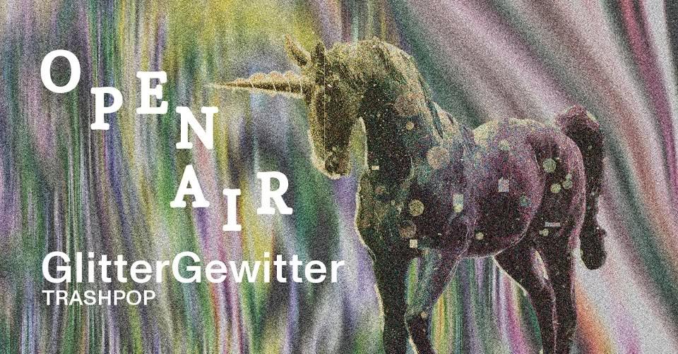 Open Air/ Glitter Gewitter