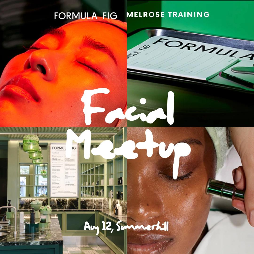 Melrose Training x Formula Fig Facial Meet-Up