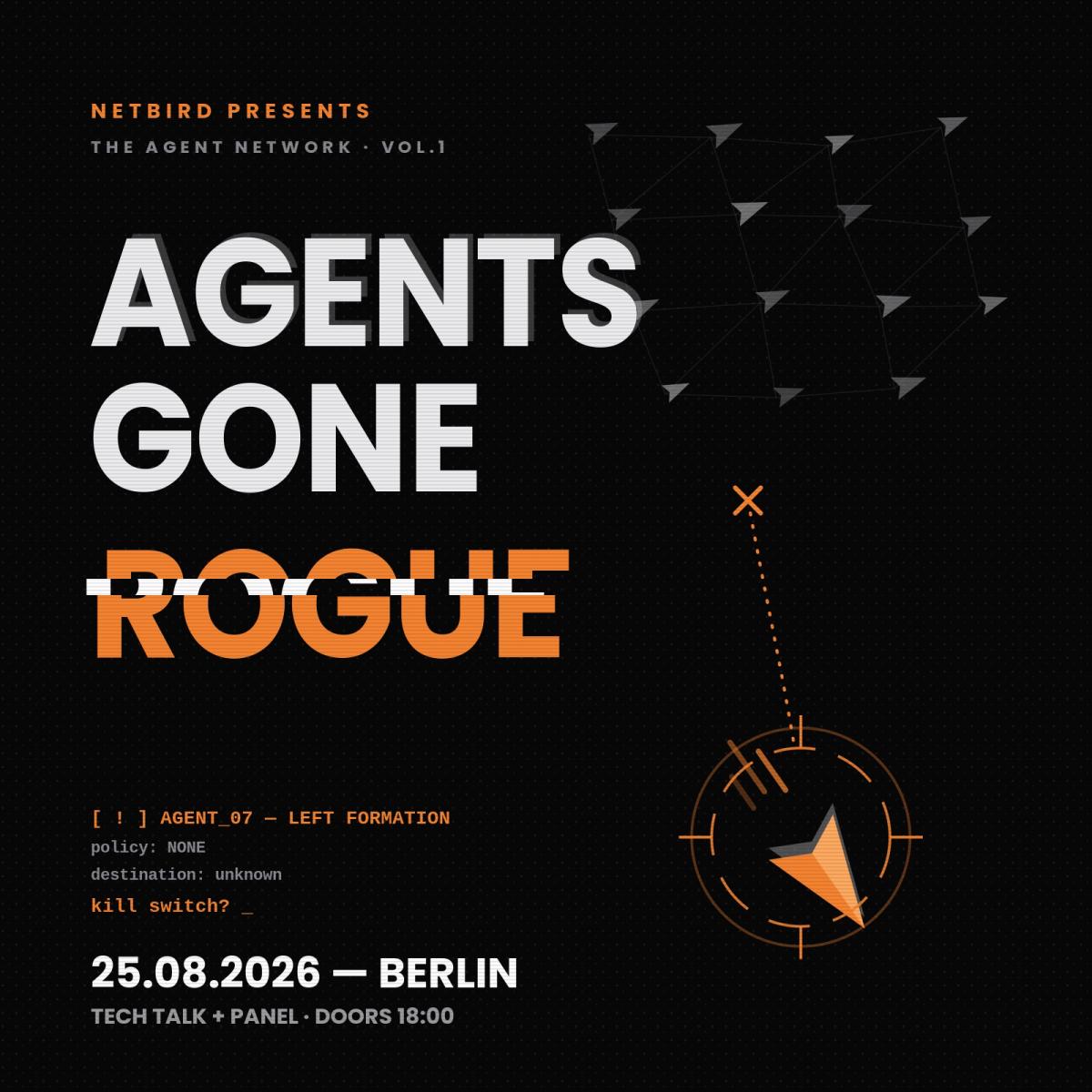 Agents Gone Rogue