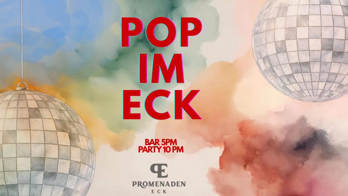 Pop im Eck - Pop & House auf 2 Floors