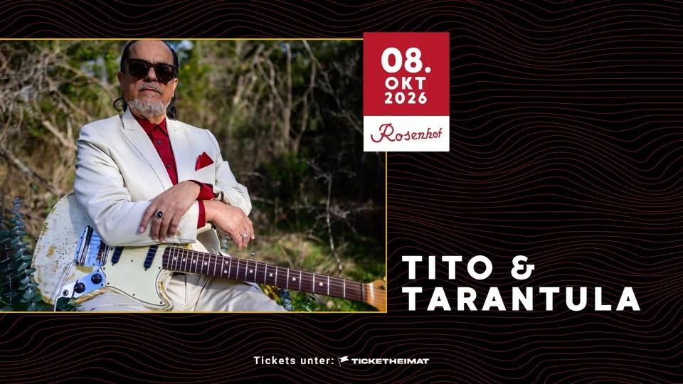 Tito & Tarantula • 08.10.2026 • Rosenhof Osnabrück