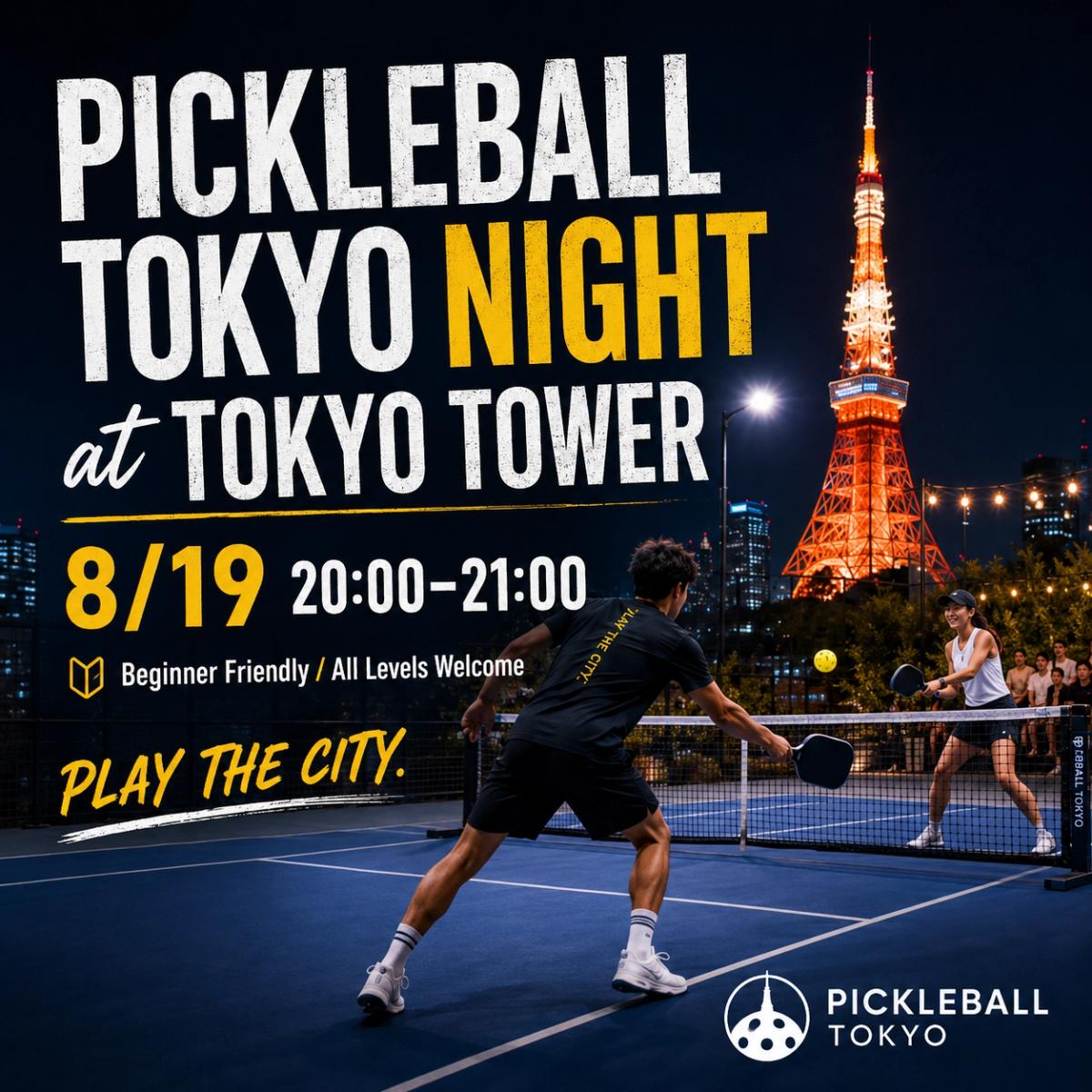 PICKLEBALL TOKYO NIGHT at TOKYO TOWER 🏓🗼