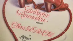 Chaos In The CBD, BALEARICA ROMANTICA