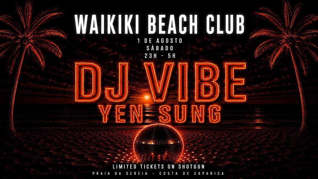 Dj Vibe X Waikiki Beach Club