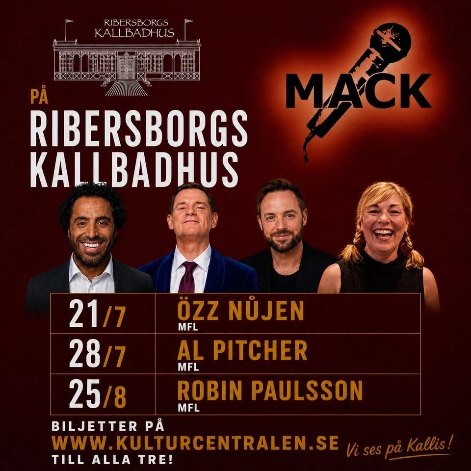 MACK på Kallbadhuset 21/7: Özz mfl, 28/7: Al Pitcher mfl samt 25/8: Robin Paulsson