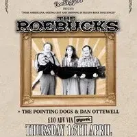 The Roebuck, The Pointing Dogs + Dan Ottewell