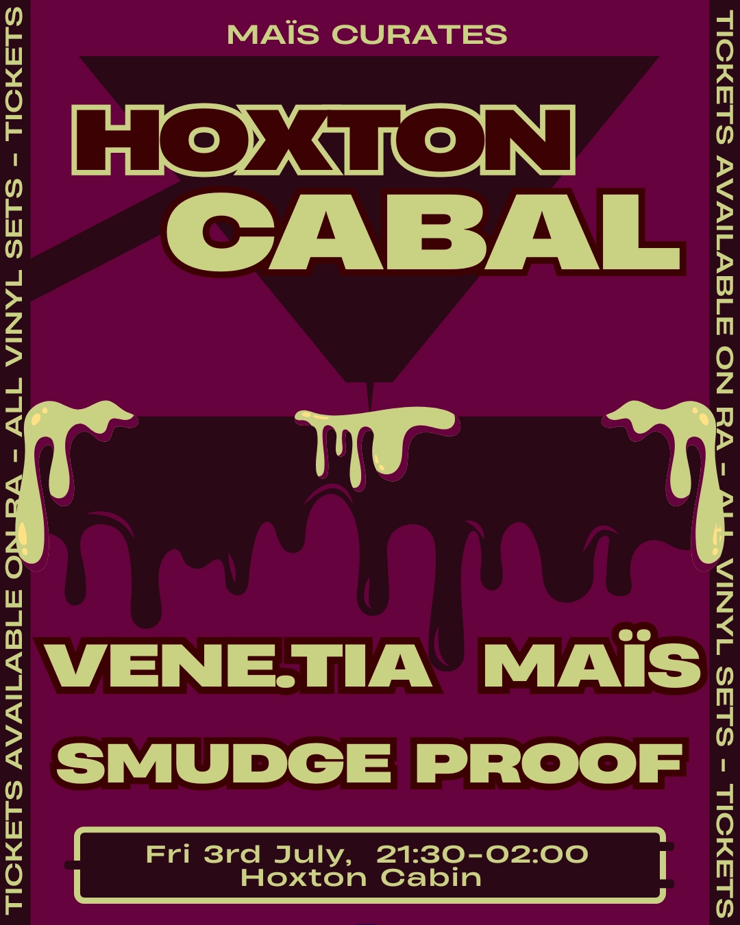 Hoxton Cabal: MAÏS, vene.tia, Smudge Proof