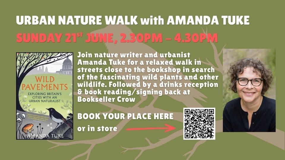 WILD PAVEMENTS - an urban walk with Amanda Tuke and Bookseller Crow