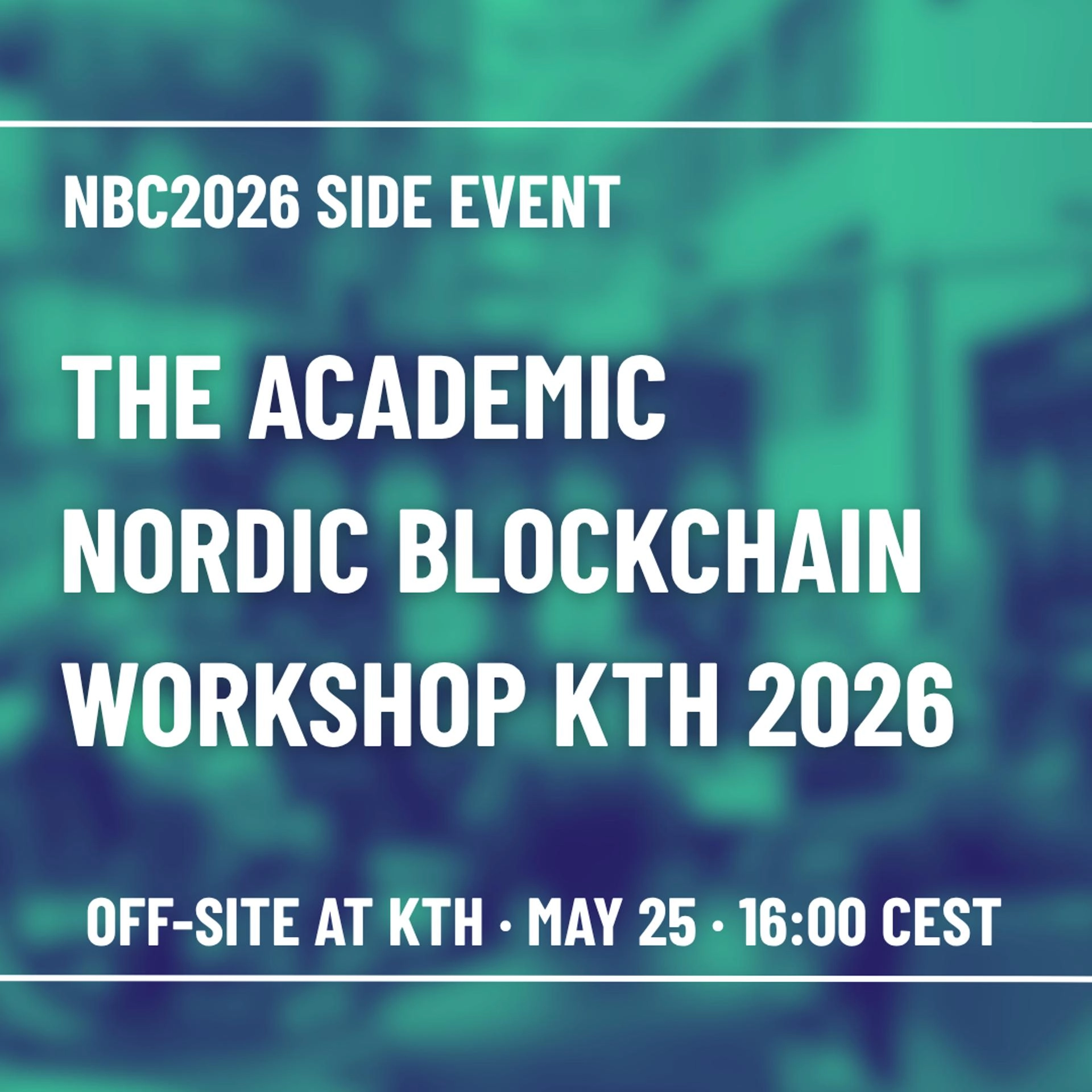 The Academic Nordic Blockchain Workshop KTH 2026