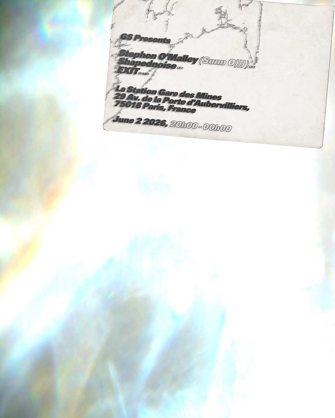 GS presents: Stephen O'Malley (Sunn O))), Shapednoise, EXIT