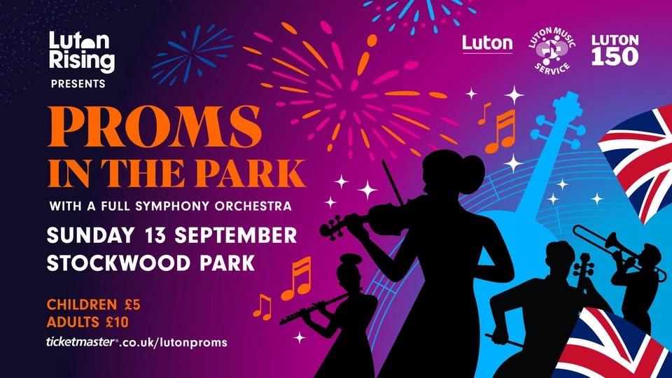Luton Rising presents Proms in the Park