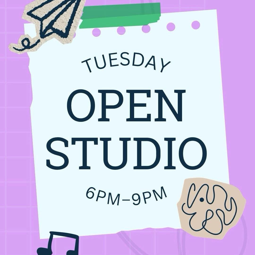 Tues 8/4 Open Studio Session