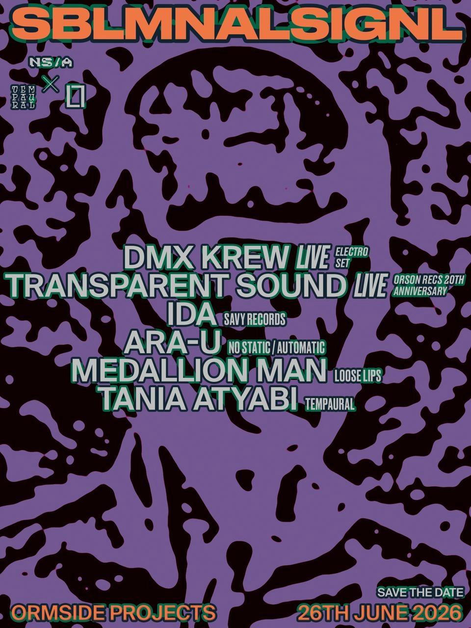 SBLMNALSIGNL #002: DMX Krew (Live), Transparent Sound (Live), IDA, residents