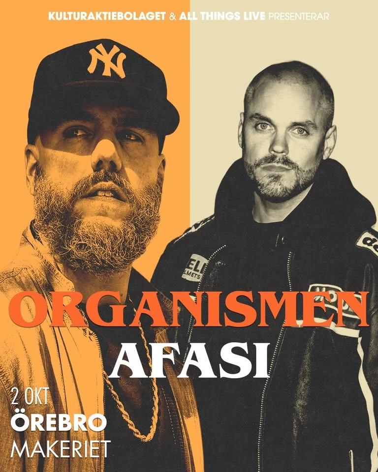 Organismen + AFASI | 2 okt | Makeriet - Örebro