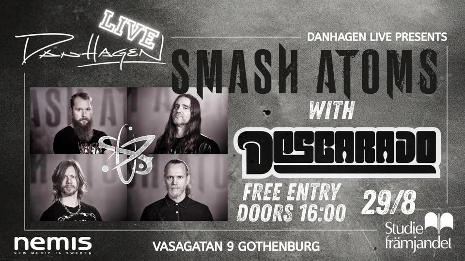 DANHAGEN LIVE PRESENTERAR, SMASH ATOMS & DESCARADO.