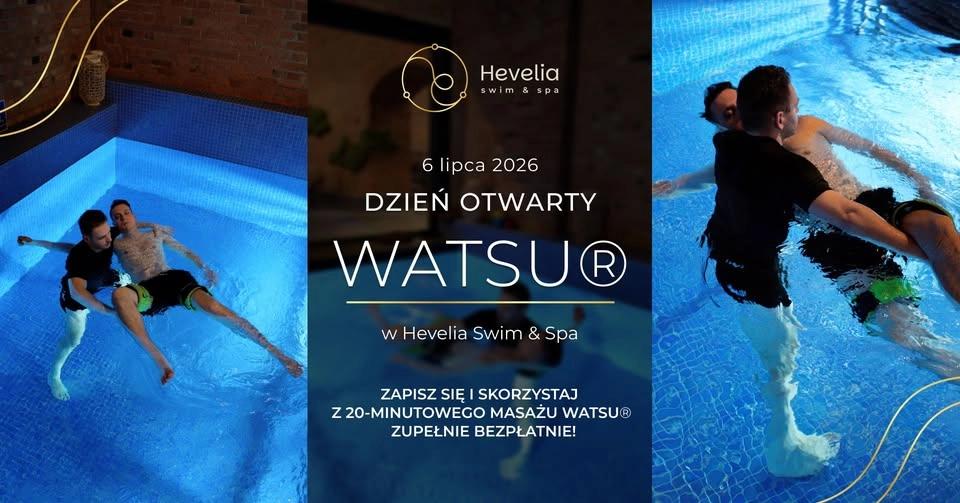 🌊 Dzień Otwarty WATSU® w Hevelia SPA 🌊 – skorzystaj bezpłatnie z masażu w wodzie!